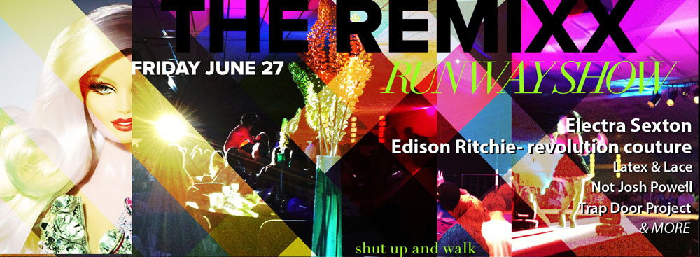 Remix Runway Show :: FRIDAY 6/27