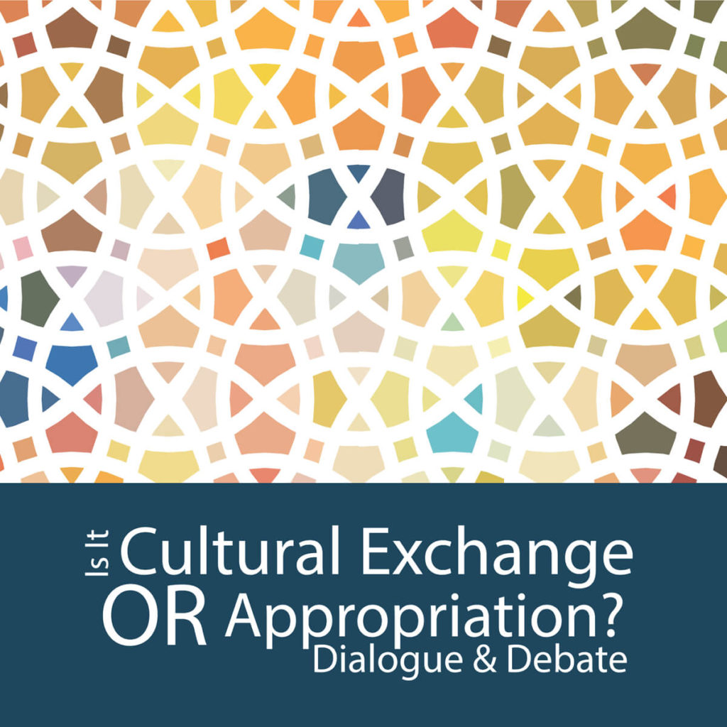 Episode 17: Is It Cultural Exchange OR Appropriation? – Dialogue & Debate