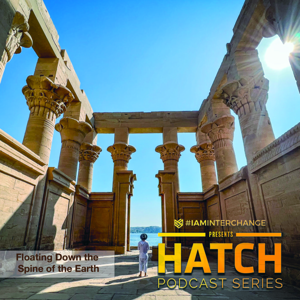 HATCH Podcast Series – Episode 15: Floating Down the Spine of the Earth
