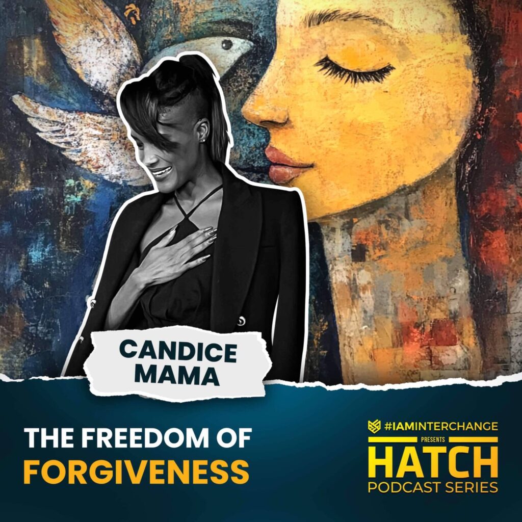 HATCH Podcast Series – Episode 27: The Freedom of Forgiveness