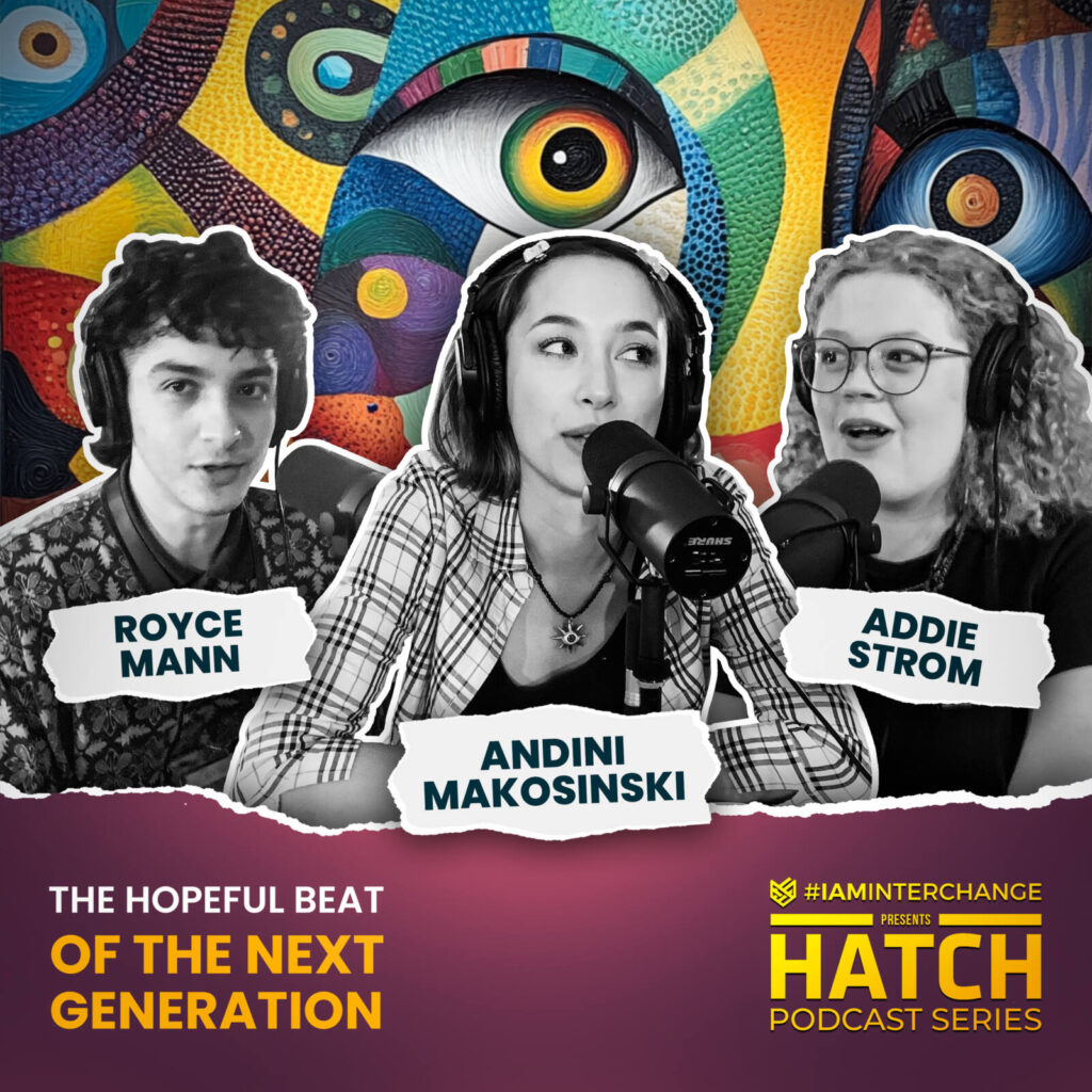 HATCH Podcast Series: Episode 32 – The Hopeful Beat of the Next Generation