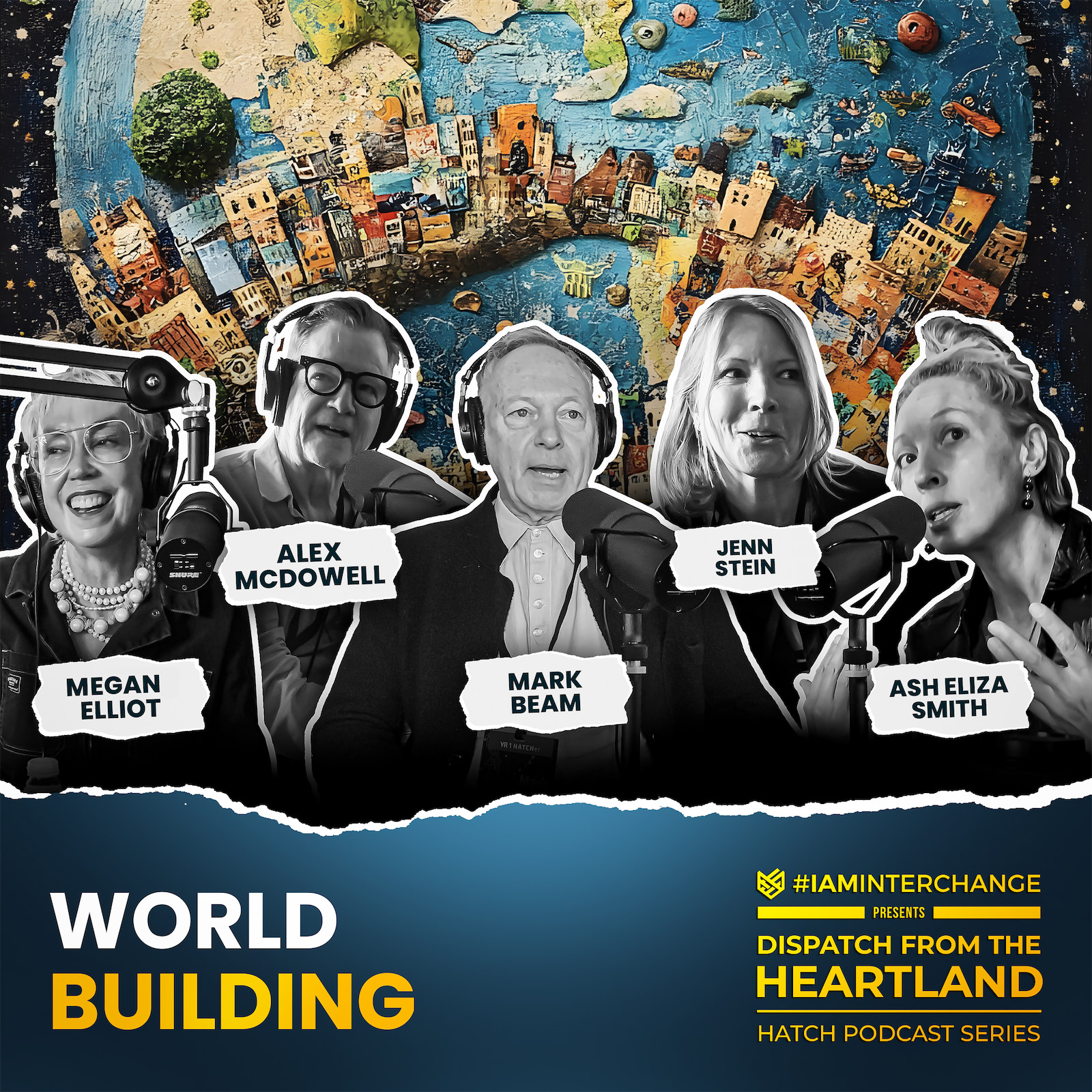 HATCH Podcast Series - World Building - I Am Interchange