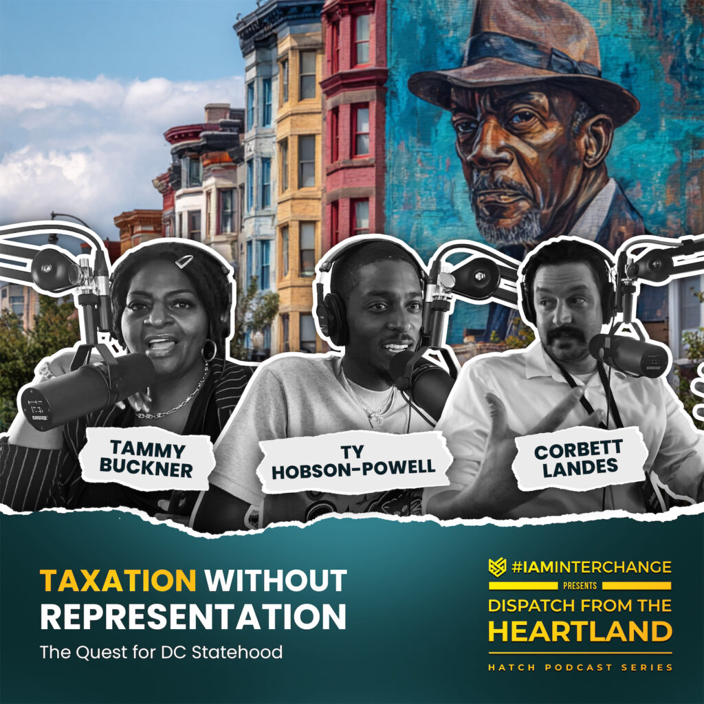 HATCH Podcast Series – Taxation Without Representation – The Quest for DC Statehood