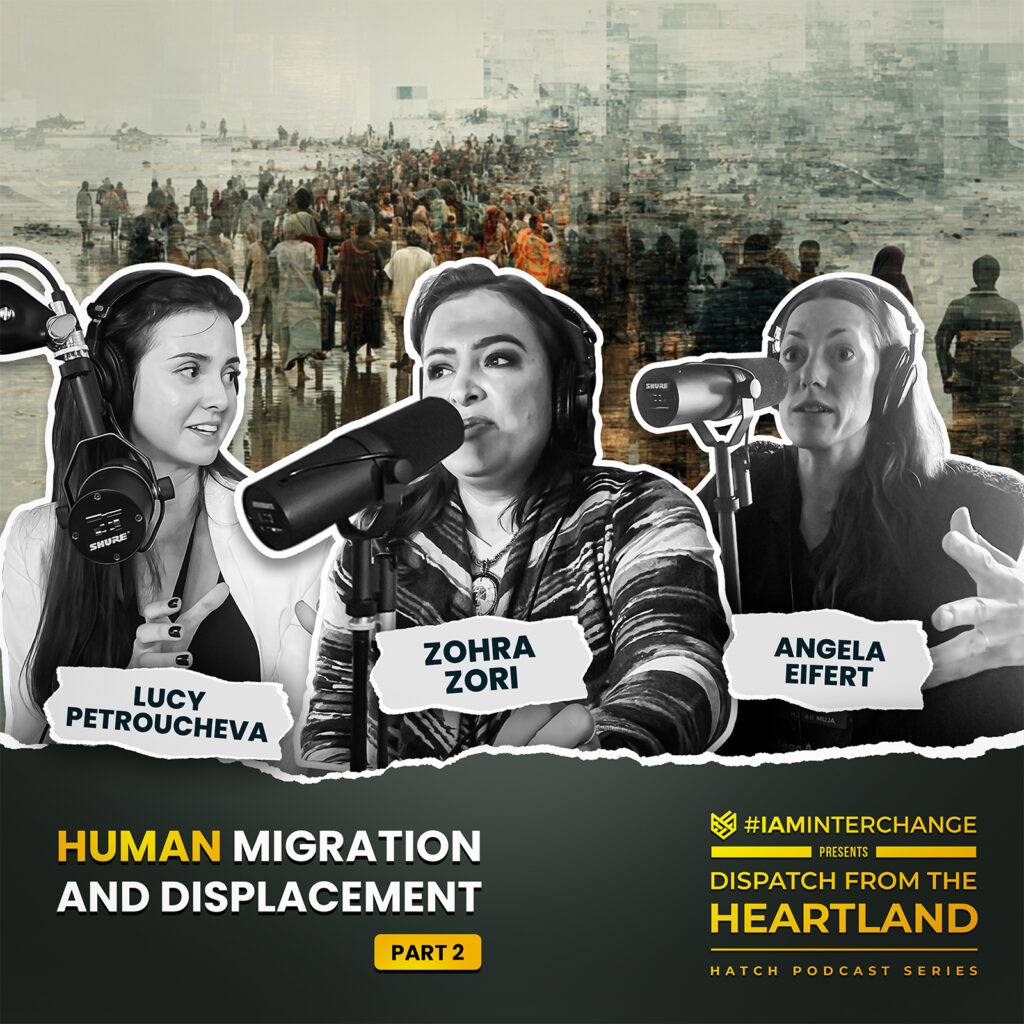 HATCH Podcast Series – Human Migration and Displacement Part Two